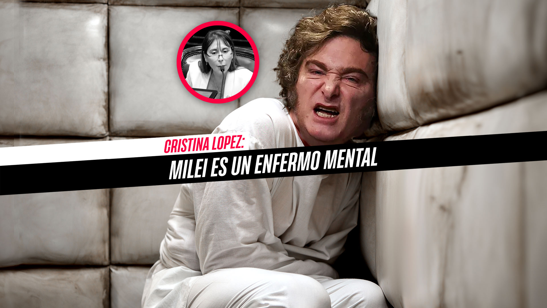 Miniatura WEB Milei es un enfermo mental